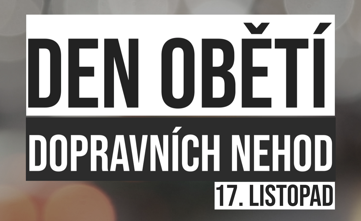 Na silnicích do konce října zemřelo 385 lidí, třetí listopadová neděle již tradičně uctí památku dop